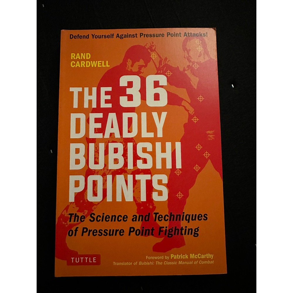 The 36 Deadly Bubishi Points Rand Cardwell Pressure Point Fighting Martial Arts